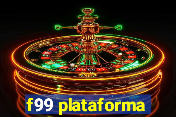 f99 plataforma